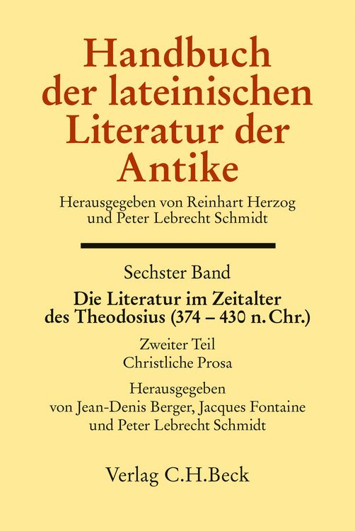 Produktbild: Handbuch der lateinischen Literatur der Antike Bd. 6: Die Literatur im Zeitalter des Theodosius (374-430 n.Chr.)