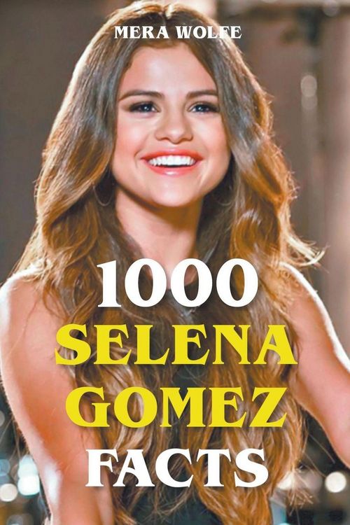 Produktbild: 1000 Selena Gomez Facts