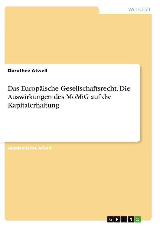 Produktbild: Das Europ&auml;ische Gesellschaftsrecht. Die Auswirkungen des MoMiG auf die Kapitalerhaltung