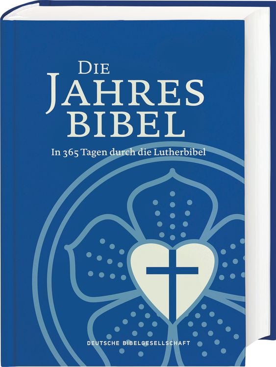 Produktbild: Lutherbibel. Die Jahresbibel. In 365 Tagen durch die Lutherbibel. Bibelarbeit f&uuml;