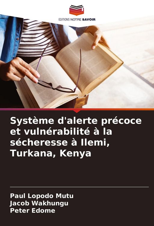 Produktbild: Syst&egrave;me d'alerte pr&eacute;coce et vuln&eacute;rabilit&eacute; &agrave; la s&eacute;cheresse &agrave; Ilemi, Turkana, Kenya