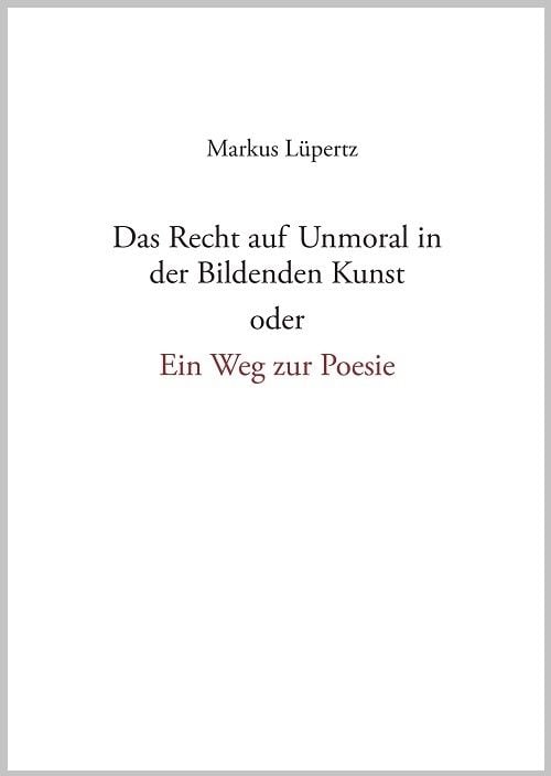 Produktbild: Das Recht auf Unmoral in der Bildenden Kunst