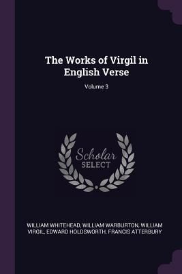 Produktbild: The Works of Virgil in English Verse; Volume 3