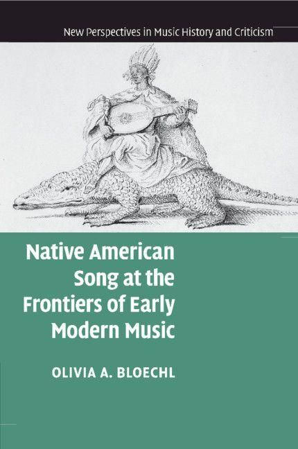 Produktbild: Native American Song at the Frontiers of Early Modern Music