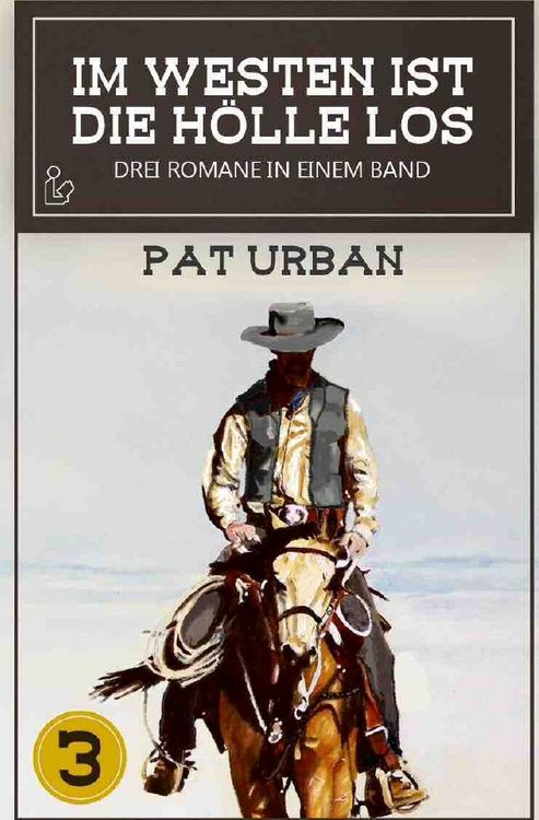 Produktbild: Im Westen ist die H&ouml;lle Los, Band 3