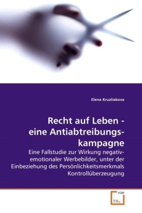 Produktbild: Kruzliakova, E: Recht auf Leben - eine Antiabtreibungskampag