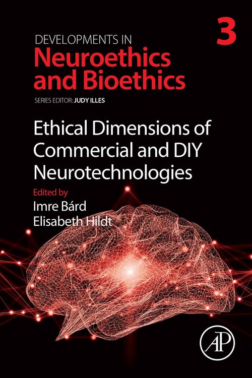 Produktbild: Ethical Dimensions of Commercial and DIY Neurotechnologies