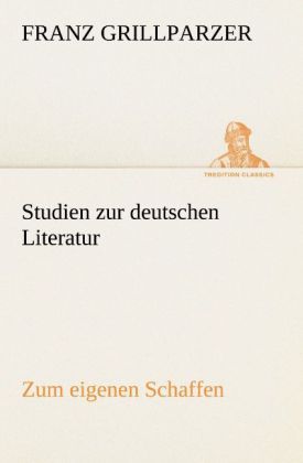 Produktbild: Studien zur deutschen Literatur - Zum eigenen Schaffen
