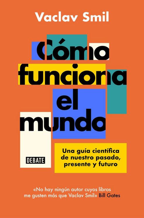 Produktbild: C&oacute;mo Funciona El Mundo: Una Gu&iacute;a Cient&iacute;fica de Nuestro Pasado, Presente Y Futuro / How the World Really Works