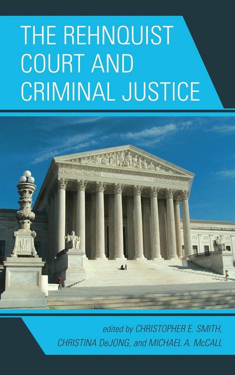 Produktbild: The Rehnquist Court and Criminal Justice