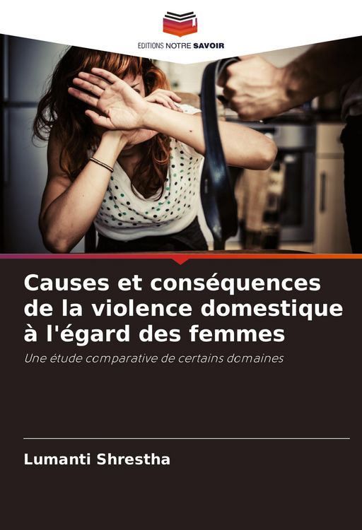 Produktbild: Causes et cons&eacute;quences de la violence domestique &agrave; l'&eacute;gard des femmes