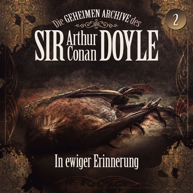 Produktbild: Die geheimen Archive des Sir Arthur Conan Doyle, Folge 2: In ewiger Erinnerung