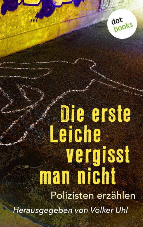 Produktbild: Die erste Leiche vergisst man nicht