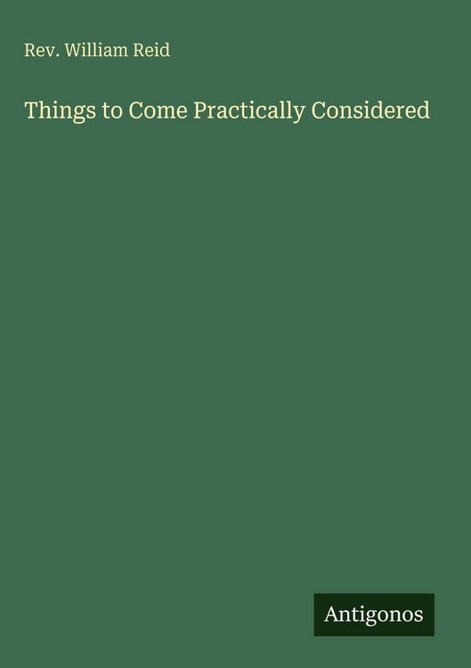 Produktbild: Things to Come Practically Considered