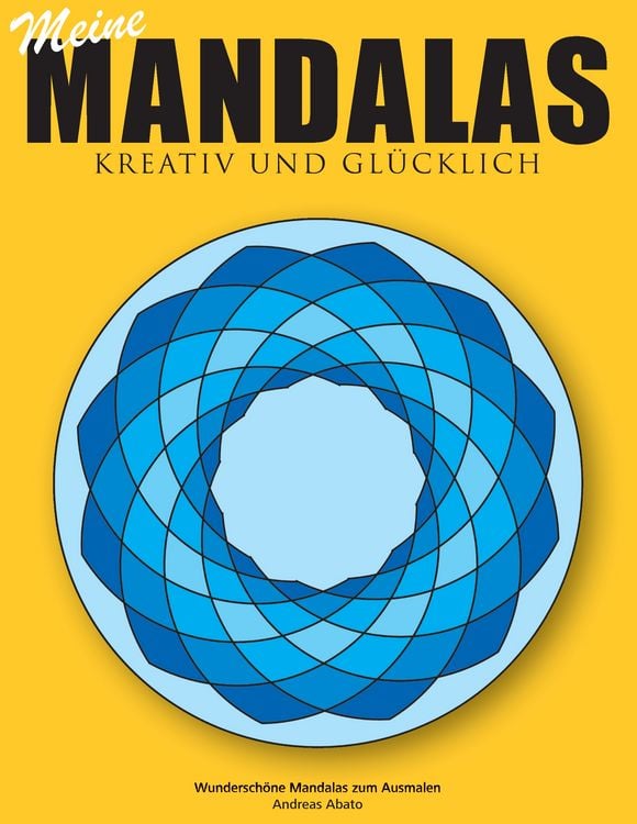 Produktbild: Meine Mandalas - Kreativ und gl&uuml;cklich - Wundersch&ouml;ne Mandalas zum Ausmalen