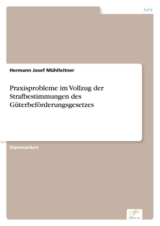 Produktbild: Praxisprobleme im Vollzug der Strafbestimmungen des G&uuml;terbef&ouml;rderungsgesetzes