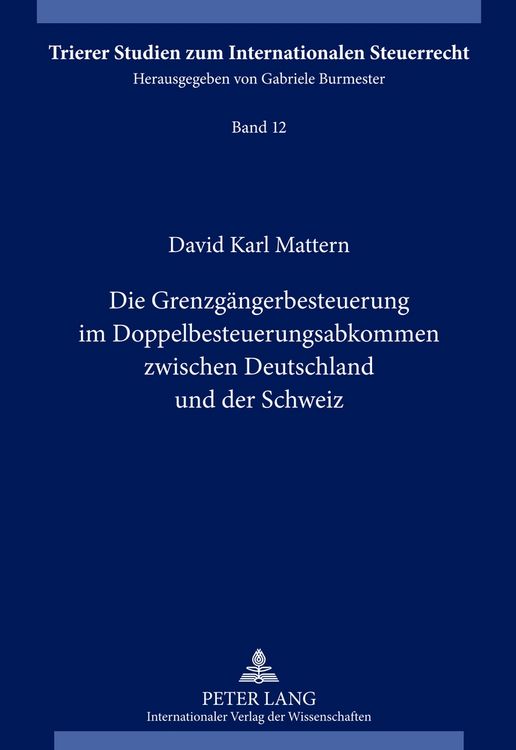 Produktbild: Die Grenzg&auml;ngerbesteuerung im Doppelbesteuerungsabkommen zwischen Deutschland und der Schweiz