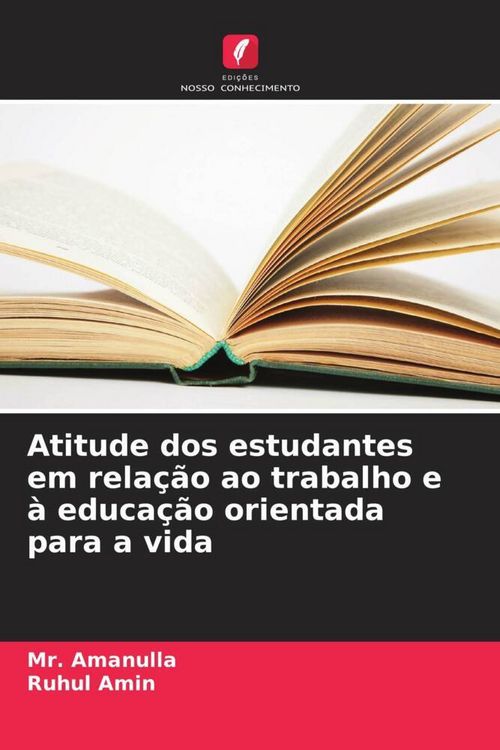 Produktbild: Atitude dos estudantes em rela&ccedil;&atilde;o ao trabalho e &agrave; educa&ccedil;&atilde;o orientada para a vida