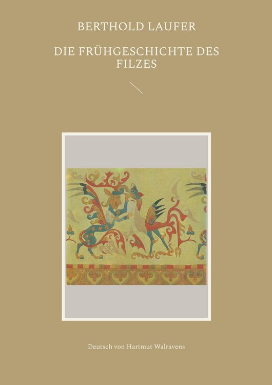 Produktbild: Die Fr&uuml;hgeschichte des Filzes
