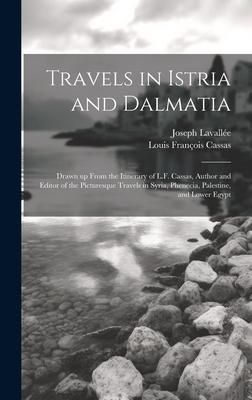 Produktbild: Travels in Istria and Dalmatia