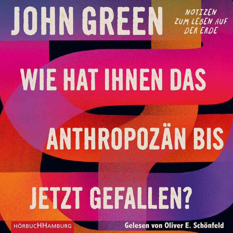 Produktbild: Wie hat Ihnen das Anthropoz&auml;n bis jetzt gefallen?