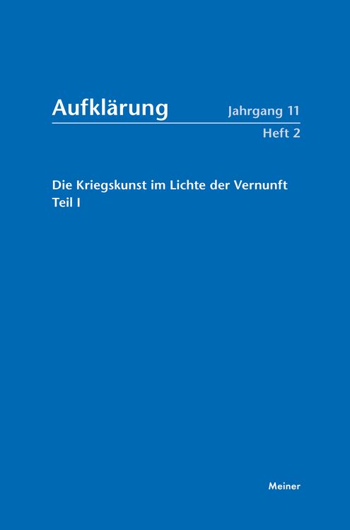 Produktbild: Aufkl&auml;rung, Band 11/2: Die Kriegskunst im Lichte der Vernunft.