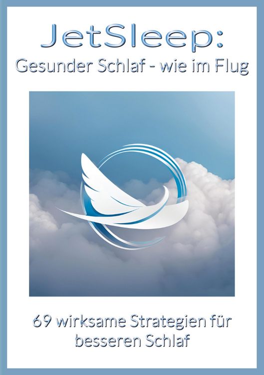 Produktbild: JetSleep: Gesunder Schlaf - wie im Flug