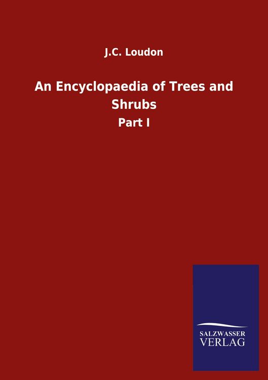 Produktbild: An Encyclopaedia of Trees and Shrubs