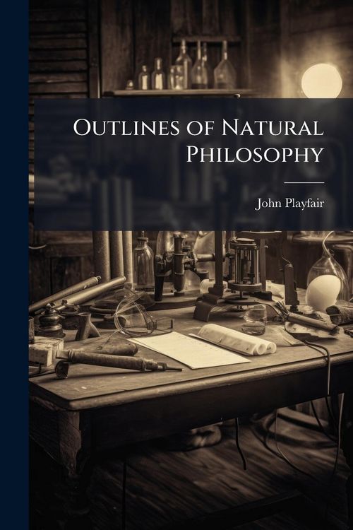 Produktbild: Outlines of Natural Philosophy