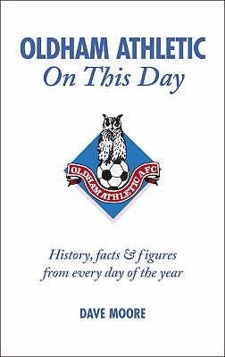 Produktbild: Oldham Athletic on This Day: History, Facts & Figures from Every Day of the Year