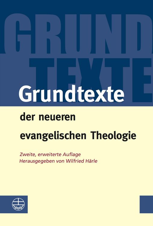 Produktbild: Grundtexte der neueren evangelischen Theologie