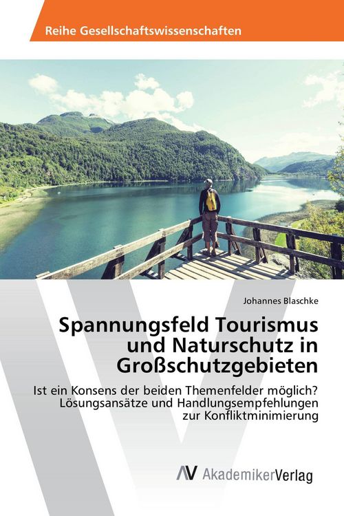 Produktbild: Spannungsfeld Tourismus und Naturschutz in Gro&szlig;schutzgebieten