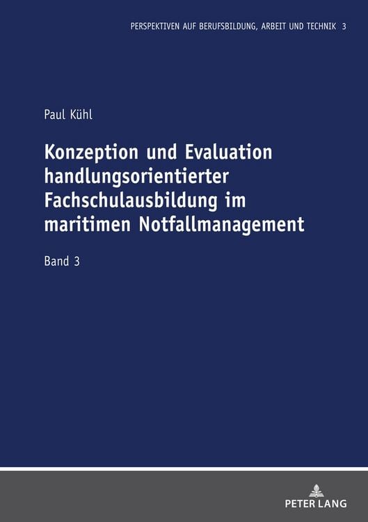 Produktbild: Konzeption und Evaluation handlungsorientierter Fachschulausbildung im maritimen Notfallmanagement