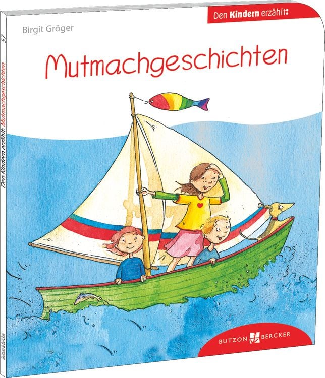 Bild vom Artikel Mutmachgeschichten den Kindern erzählt vom Autor Birgit Gröger