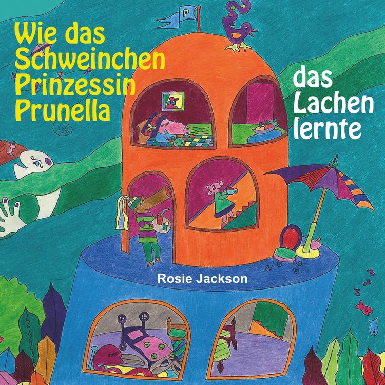 Produktbild: Wie das Schweinchen Prinzessin Prunella das Lachen lernte