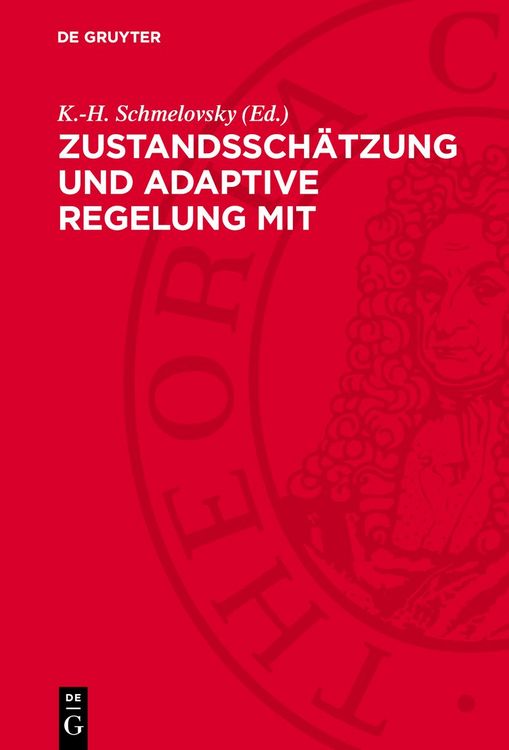 Produktbild: Zustandssch&auml;tzung und adaptive Regelung mit mikroelektronischen Mitteln