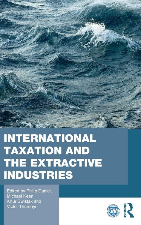 Produktbild: International Taxation and the Extractive Industries