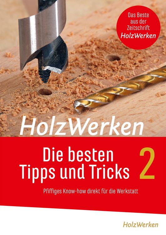 Produktbild: HolzWerken - Die besten Tipps und Tricks Band 2