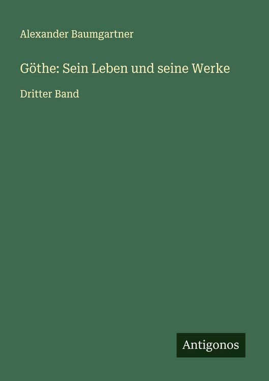 Produktbild: G&ouml;the: Sein Leben und seine Werke
