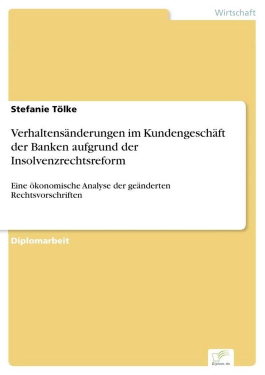 Produktbild: Verhaltens&auml;nderungen im Kundengesch&auml;ft der Banken aufgrund der Insolvenzrechtsreform