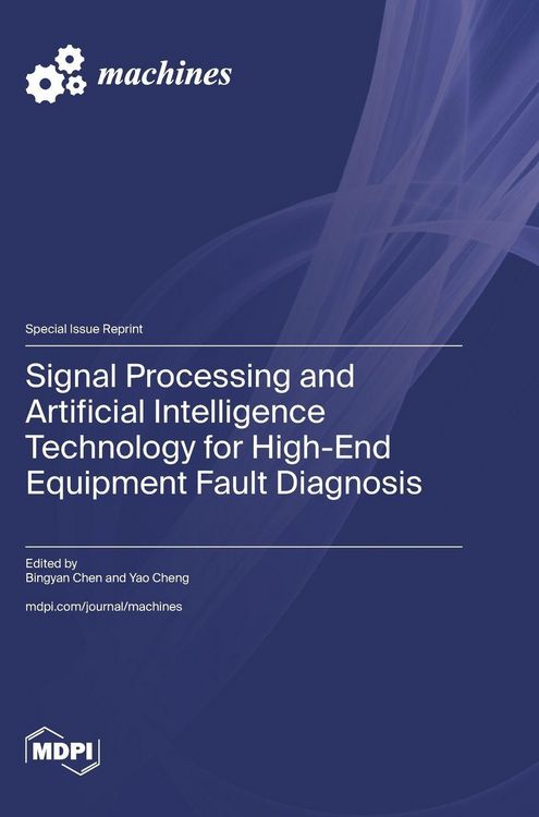 Produktbild: Signal Processing and Artificial Intelligence Technology for High-End Equipment Fault Diagnosis