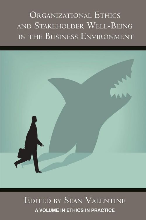 Produktbild: Organizational Ethics and Stakeholder Well-Being in the Business Environment