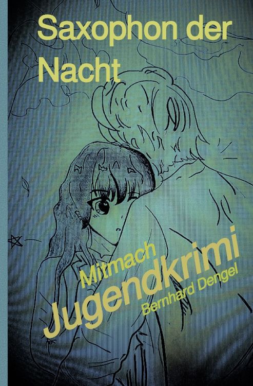 Produktbild: Saxophon der Nacht Mitmachkrimi