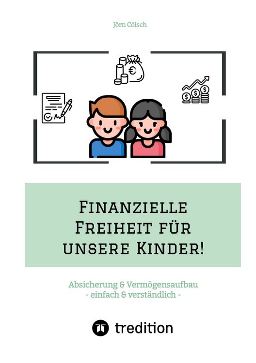 Produktbild: Finanzielle Freiheit f&uuml;r unsere Kinder!