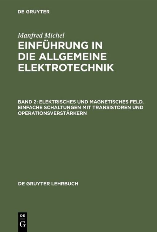Produktbild: Elektrisches und magnetisches Feld. Einfache Schaltungen mit Transistoren und Operationsverst&auml;rkern