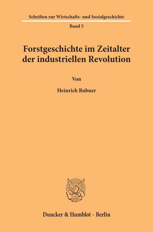 Produktbild: Forstgeschichte im Zeitalter der industriellen Revolution.
