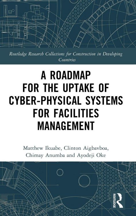 Produktbild: A Roadmap for the Uptake of Cyber-Physical Systems for Facilities Management
