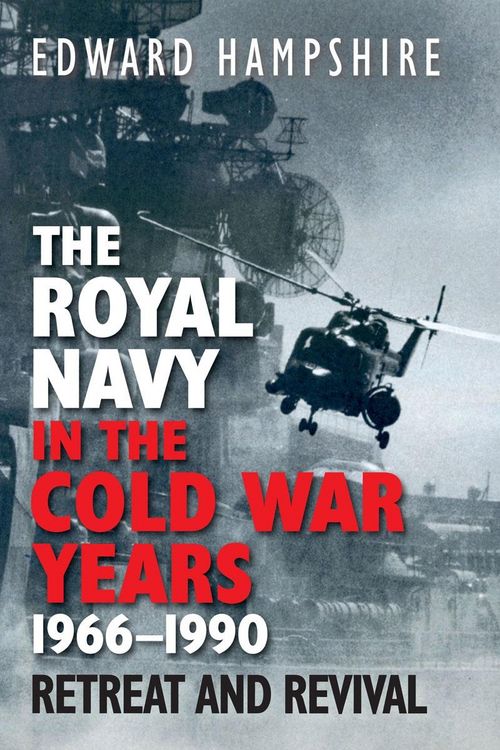 Produktbild: Royal Navy in the Cold War Years, 1966-1990