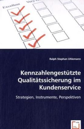 Produktbild: Uhlemann, R: Kennzahlengest&uuml;tzte Qualit&auml;tssicherung im Kunde