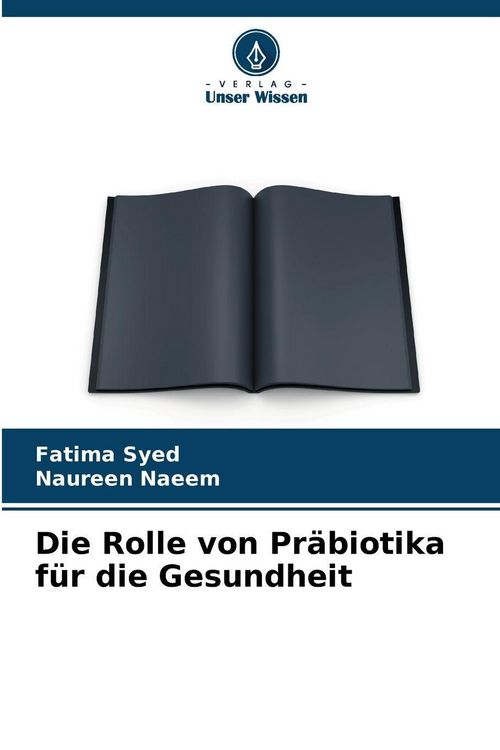 Produktbild: Die Rolle von Pr&auml;biotika f&uuml;r die Gesundheit